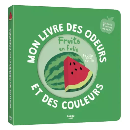 livre odeurs et couleurs les fruits en folie.