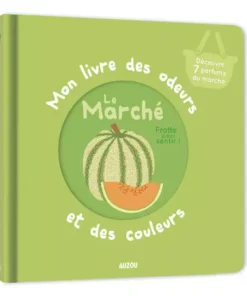 Livre Les Odeurs et Couleurs "Le Marché"