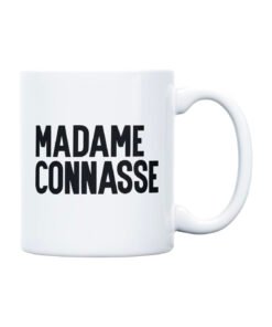 Mug "Madame Connasse", Derrière La Porte